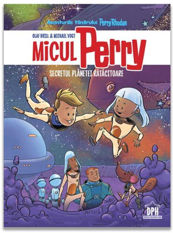 Micul Perry - Secretul planetei ratacitoare - vol 1