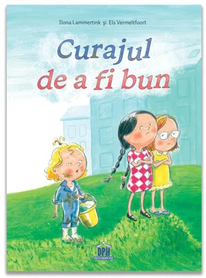 Curajul de a fi bun
