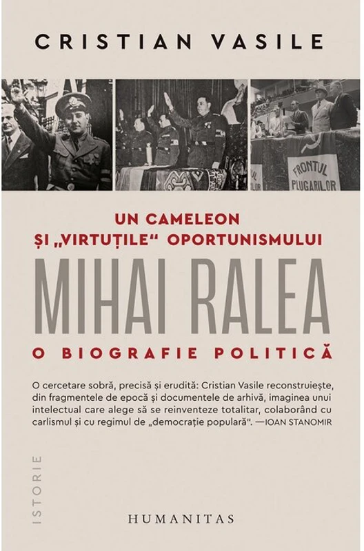 Un cameleon si virtutile oportunismului: Mihai Ralea. O biografie politica