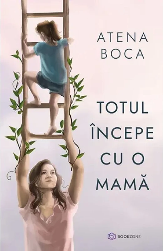 Totul incepe cu o mama - Atena Boca