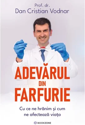 Adevarul din farfurie. Cu ce ne hranim si cum ne afecteaza viata
