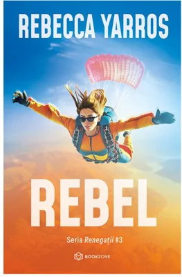 Rebel. Seria Renegatii vol. 3