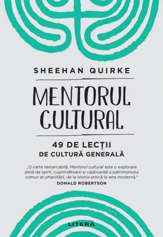 Mentorul cultural - Paperback brosat - Sheehan Quirke - Litera