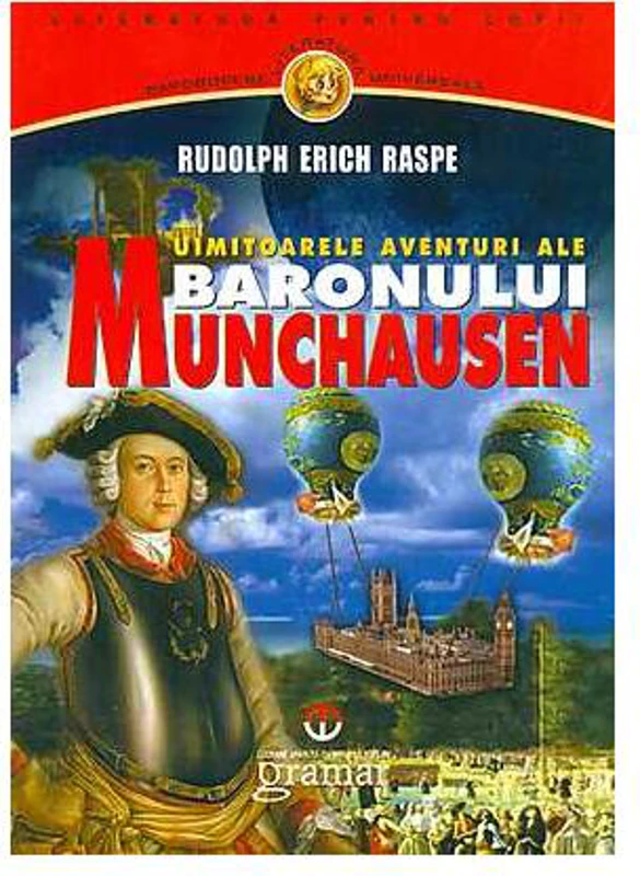 Uimitoarele aventuri ale Baronului Munchausen - Paperback brosat - Rudolph Erich Raspe - Gramar