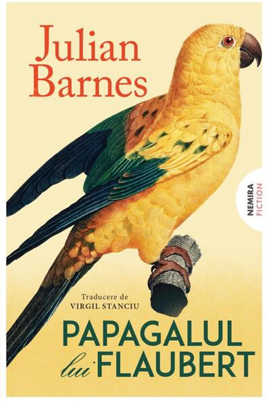 Papagalul lui Flaubert - Paperback brosat - Julian Barnes - Nemira
