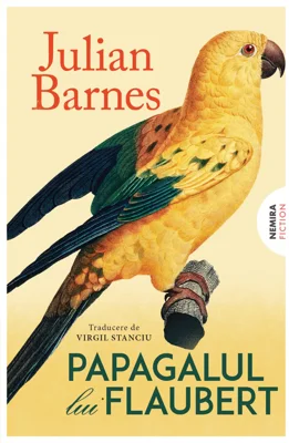 Papagalul lui Flaubert (ed. 2026)