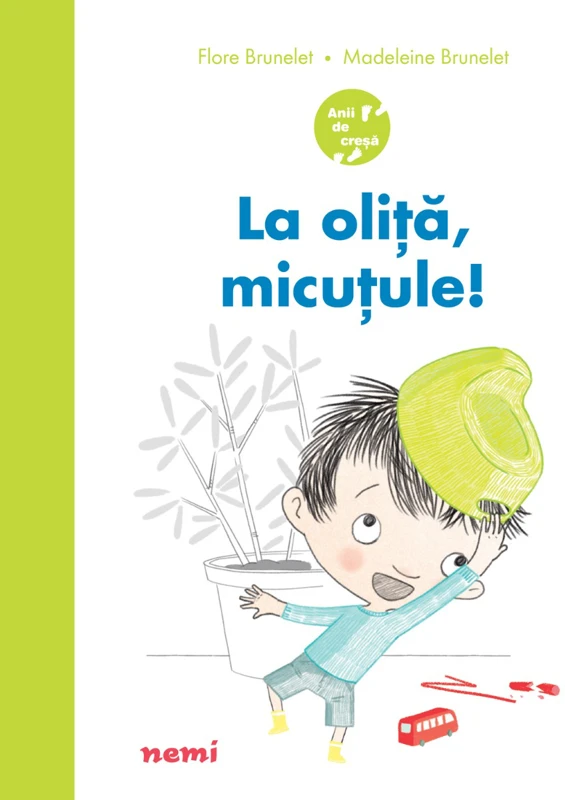 La oliță, micuțule!
