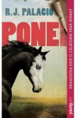 Ponei. Editie paperback - R. J. Palacio