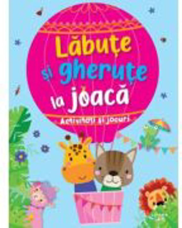 Labute si gherute la joaca. Activitati si jocuri