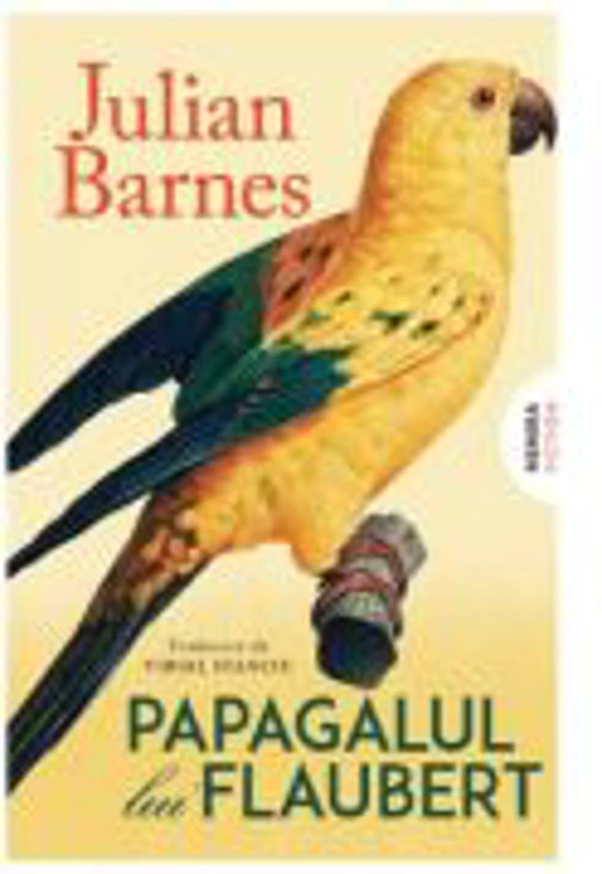 Papagalul lui Flaubert (ed. 2026) - Julian Barnes