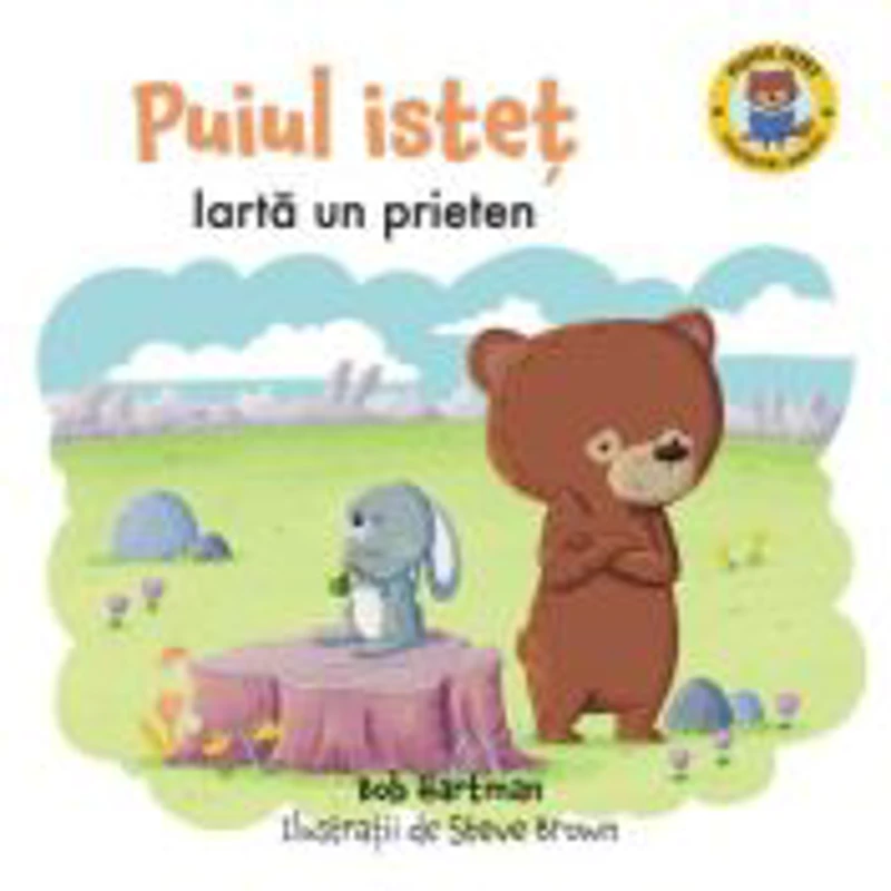 Puiul Istet iarta un prieten - Bob Hartman