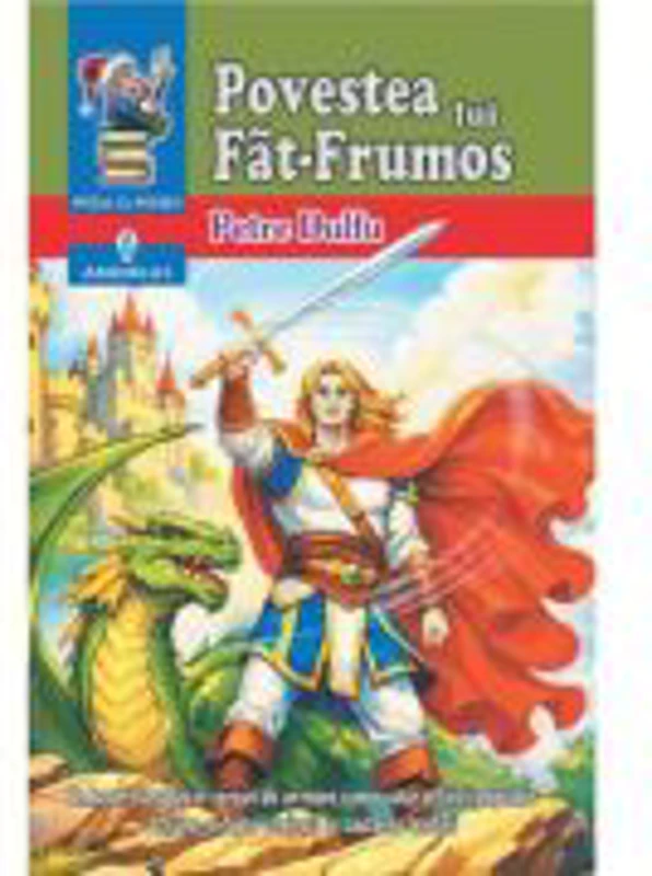 Povestea lui Fat-Frumos - Petre Dulfu