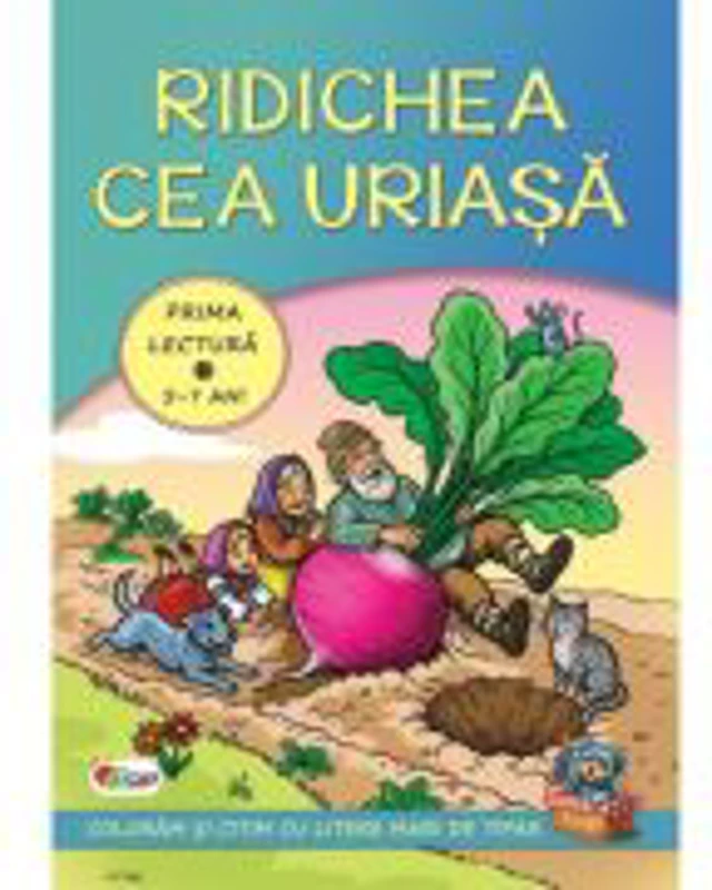 Prima lectura. Ridichea cea uriasa