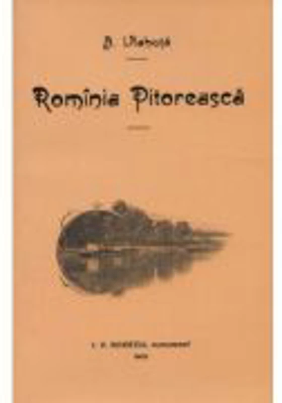 Romania pitoreasca - Alexandru Vlahuta