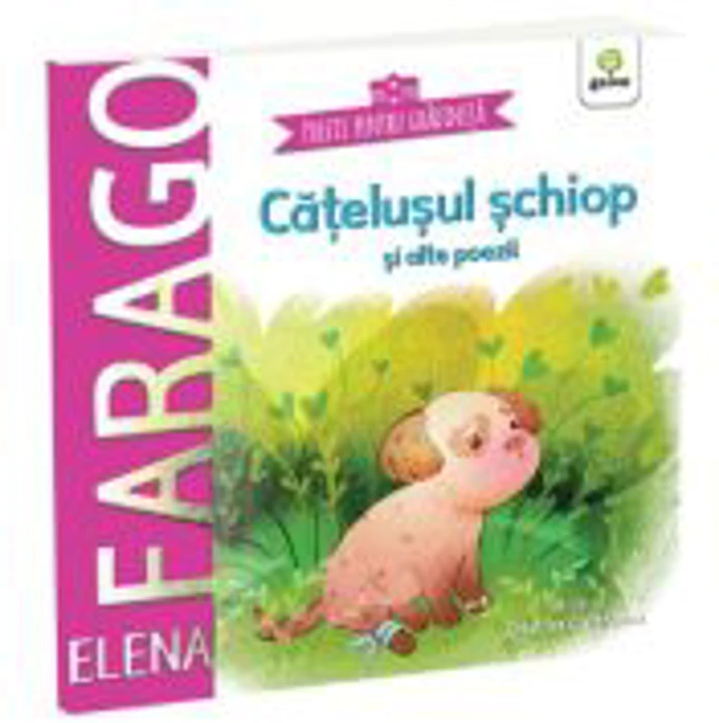 Catelusul schiop si alte poezii - Elena Farago
