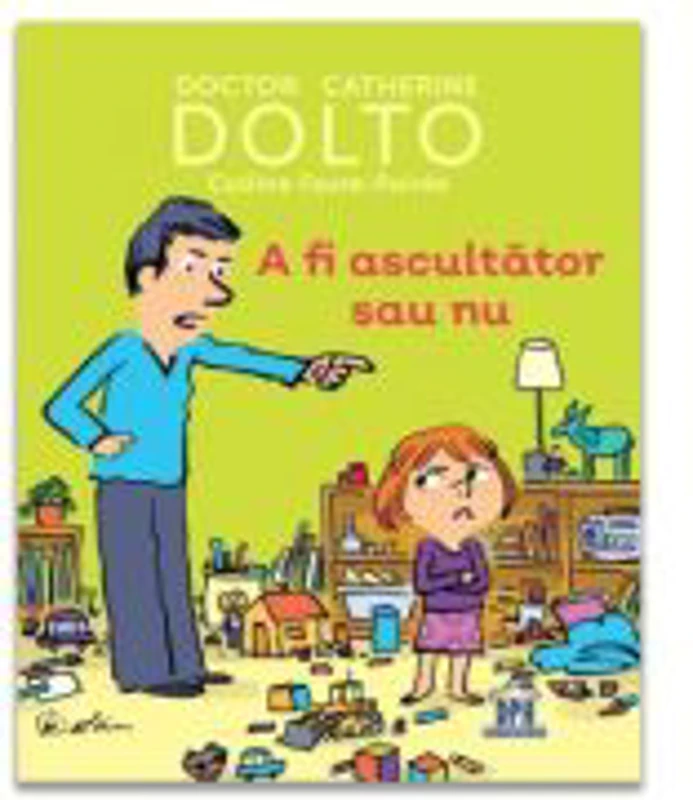 A fi sau a nu fi ascultator - Catherine Dolto
