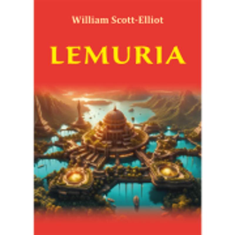 Lemuria - William Scott-Elliot