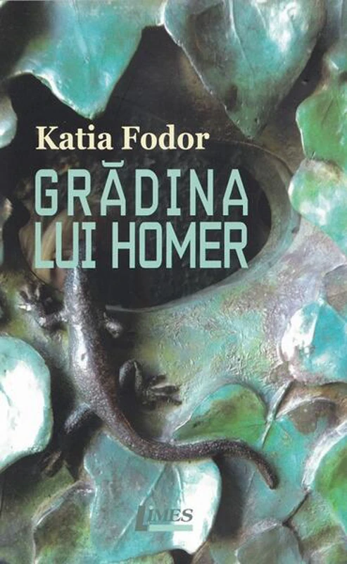 Grădina lui Homer - Paperback brosat - Katia Fodor - Limes