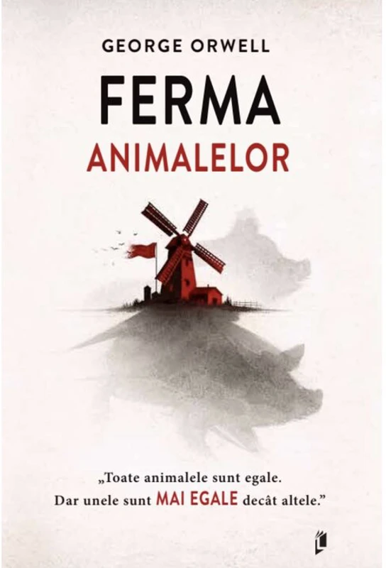 Ferma animalelor - George Orwell