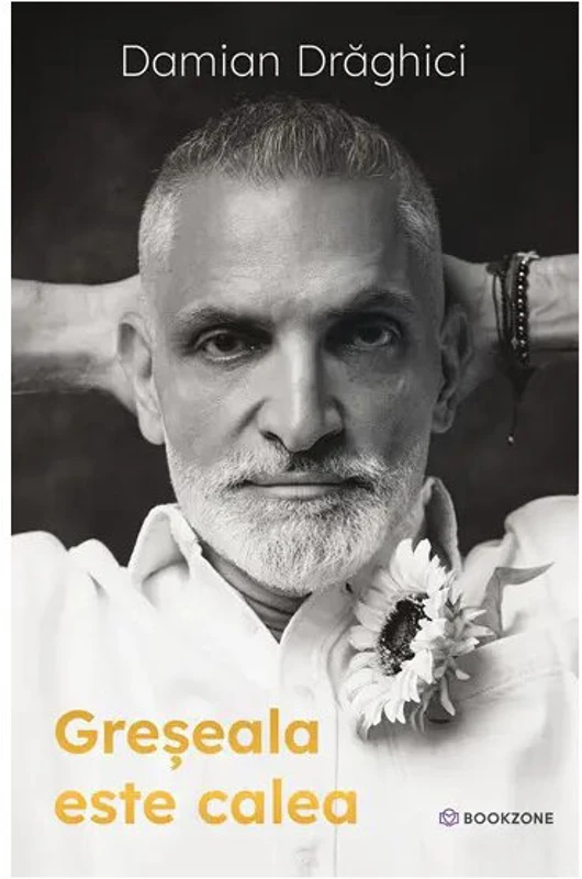 Greseala este calea - Damian Draghici