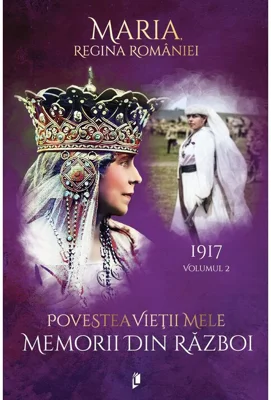 Povestea vietii mele. Memorii din razboi, 1917