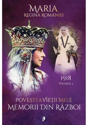 Povestea vietii mele. Memorii din razboi, 1918