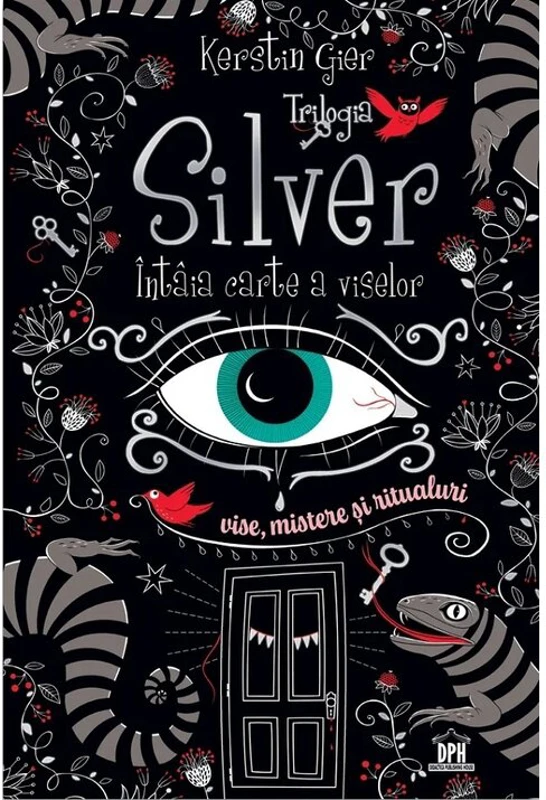 Intaia carte a viselor. Trilogia Silver
