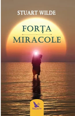 Forta. Miracole