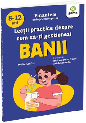 Lectii practice despre cum sa-ti gestionezi banii