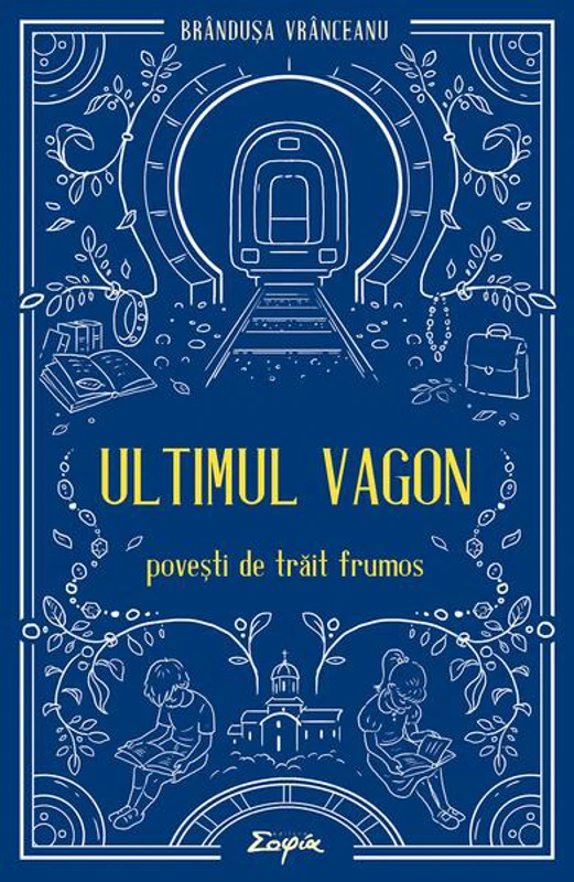 Ultimul vagon - Paperback brosat - Sophia
