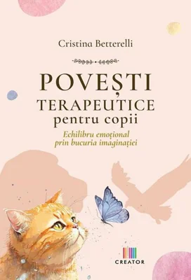 Povești terapeutice pentru copii - Paperback brosat - Cristina Betterelli - Creator