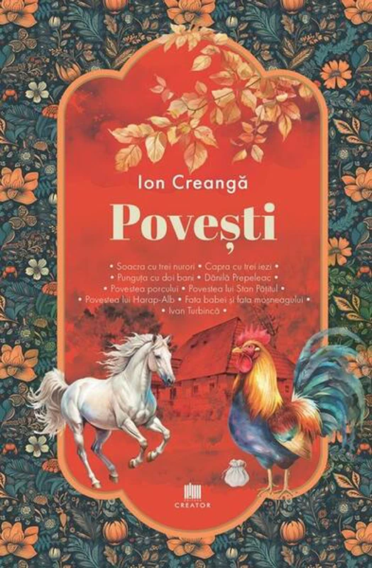 Povești - Paperback brosat - Ion Creangă - Creator