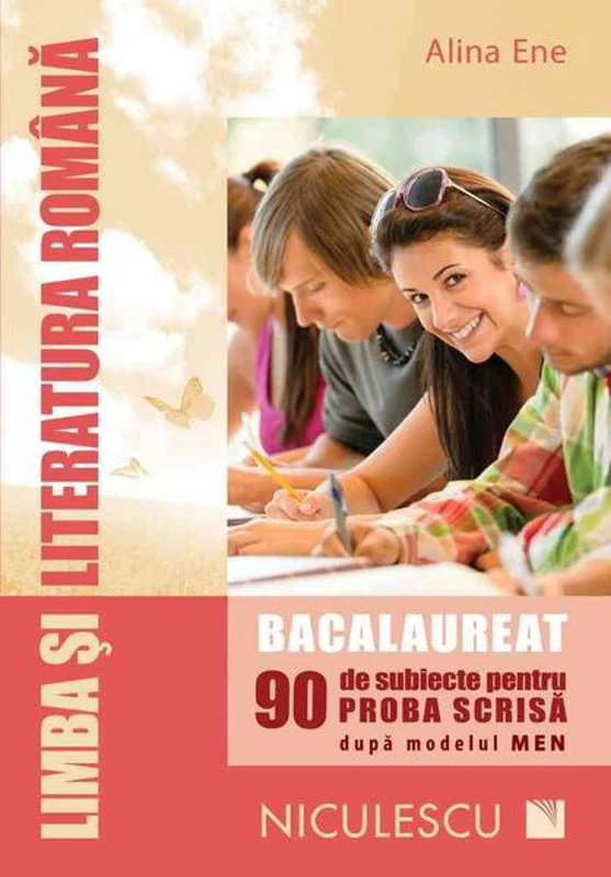 Limba şi literatura română. Bacalaureat. 90 de subiecte pentru PROBA SCRISĂ după modelul MEN - Paperback brosat - Niculescu
