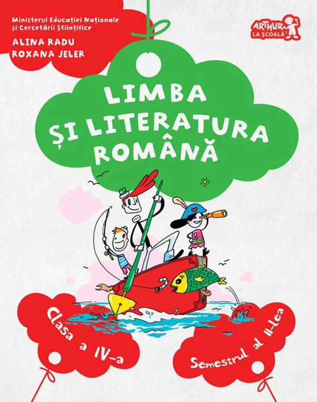 Limba și literatura română. Manual Clasa a IV-a Semestrul al II-lea (+CD) - Paperback - Alina Radu, Roxana Jeler - Art Klett