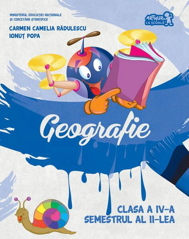 Geografie. Manual Clasa a IV-a Semestrul al II-lea (+CD) - Paperback - Carmen Camelia Rădulescu, Ionuţ Popa - Art Klett