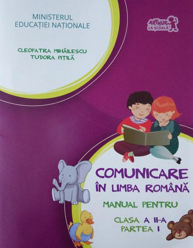 Comunicare în limba română. Manual pentru Clasa a II-a, partea I (+ CD) - Paperback - Cleopatra Mihăilescu, Tudora Piţilă - Art Klett
