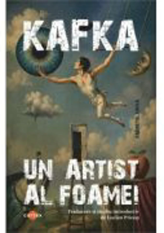 Un artist al foamei - Franz Kafka