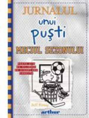 Jurnalul unui pusti 16. Meciul sezonului - Jeff Kinney