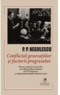 Conflictul generatiilor si factorii progresului - P. P. Negulescu