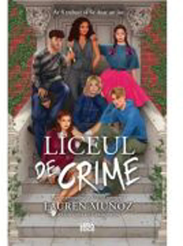 Liceul de crime - Lauren Munoz