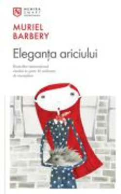 Eleganta ariciului - Muriel Barbery