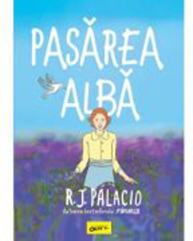 Pasarea alba - R. J. Palacio