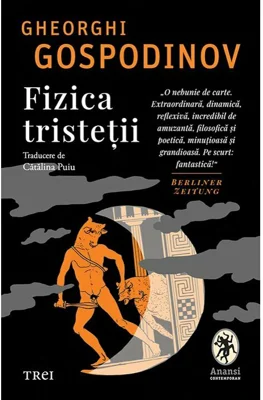 Fizica tristetii - Gheorghi Gospodinov