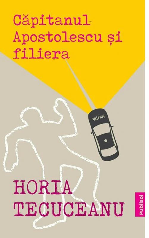 Capitanul Apostolescu si Filiera