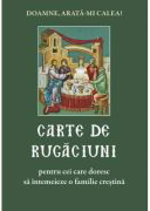 Carte de rugaciuni pentru cei care doresc sa intemeieze o familie crestina