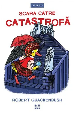 Scara catre catastrofa - Robert Quackenbush