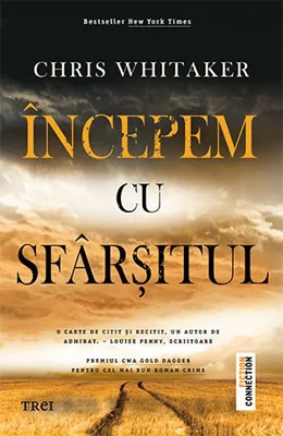 Incepem cu sfarsitul - Chris Whitaker