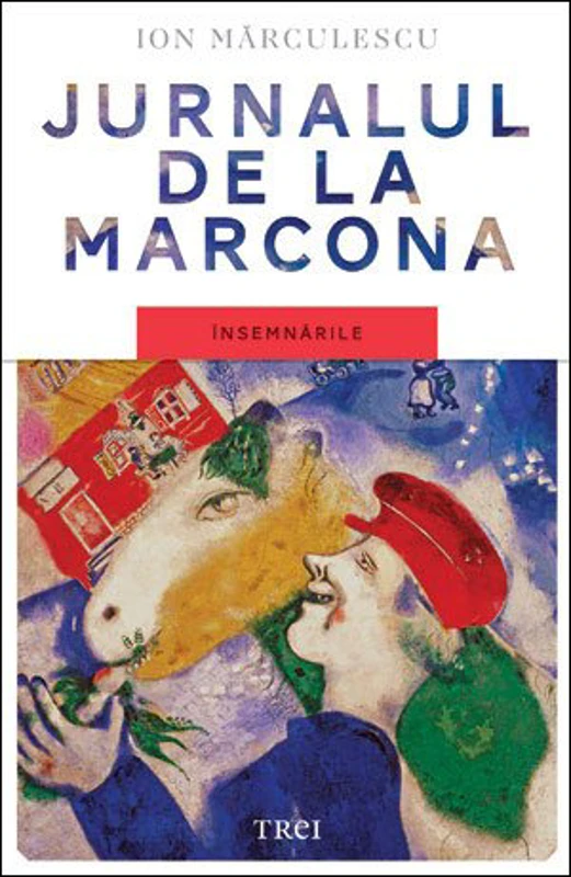 Jurnalul de la Marcona. Însemnările - Ion Mărculescu
