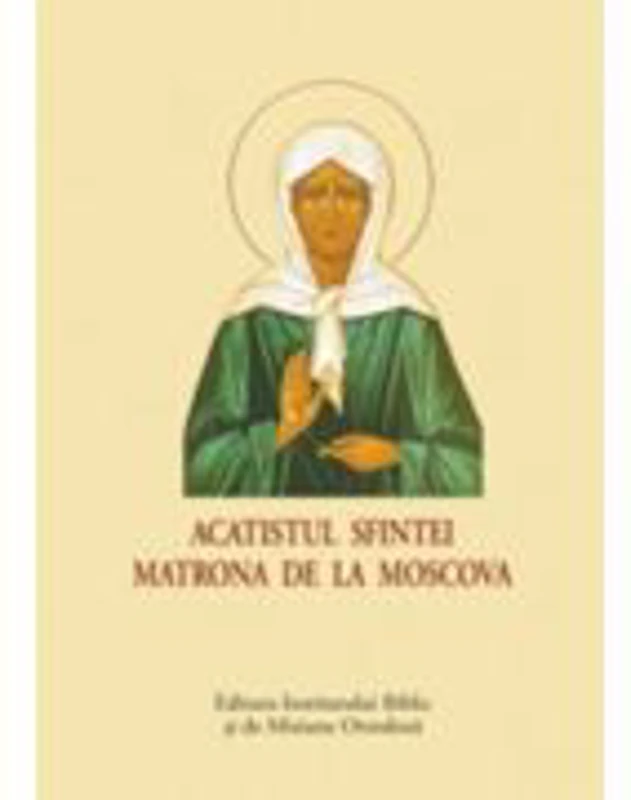 Acatistul Sfintei Matrona de la Moscova - format mic
