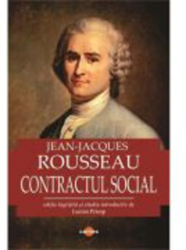 Contractul social - Jean-Jacques Rousseau